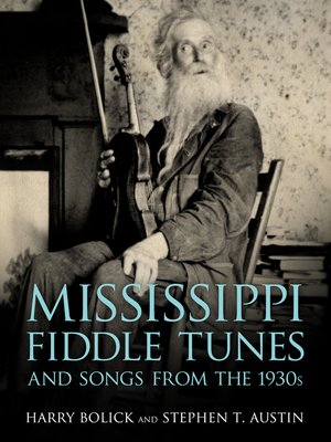 cover image of Mississippi Fiddle Tunes and Songs from the 1930s